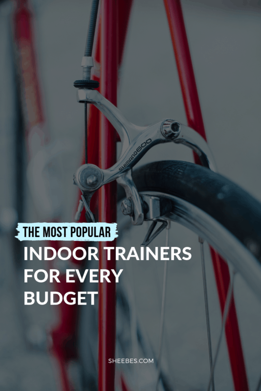 THE MOST POPULAR INDOOR TRAINERS FOR EVERY BUDGET - SHEEBES