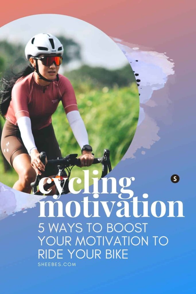 5 cycling motivation tips to lift your motivation to ride your bike