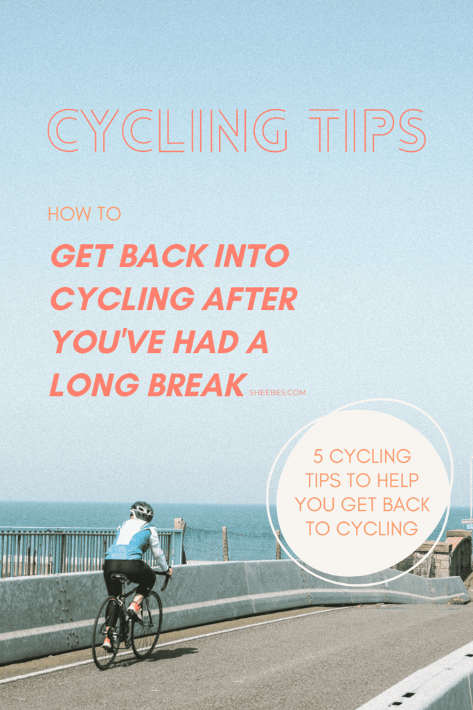 How to get back on the bike after a long break