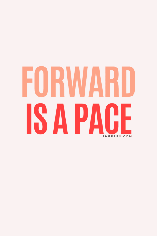 running mantra: forward is a pace