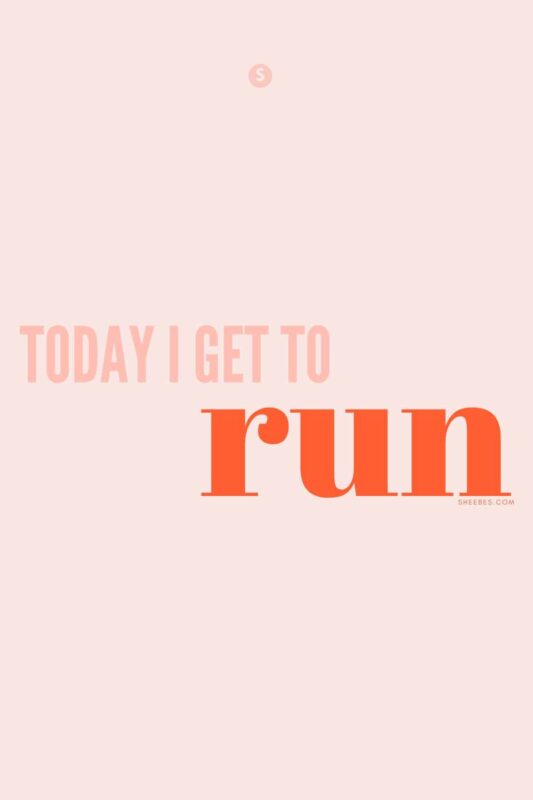 Running motivation: today i get to run